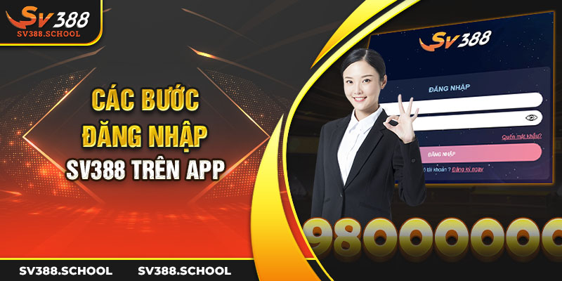 Các bước đăng nhập SV388 trên app