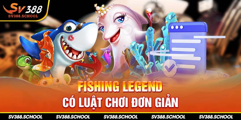 Fishing legend có luật chơi đơn giản